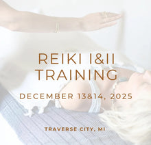 Load image into Gallery viewer, Reiki 1 &amp; 11 Training
