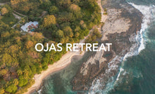 Load image into Gallery viewer, OJAS~COSTA RICA RETREAT